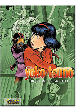 Yoko Tsuno Sammelbände 01: Die deutschen Abenteuer
