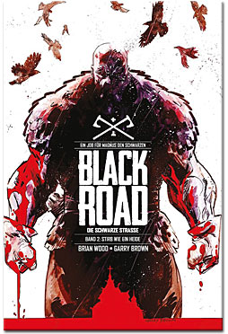 Black Road - Die Schwarze Strasse 02: Stirb wie ein Heide
