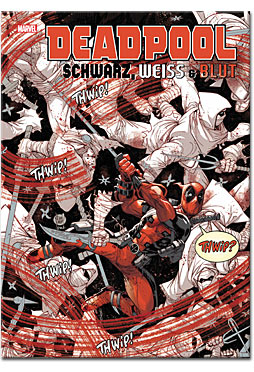 Deadpool: Schwarz, Weiss & Blut