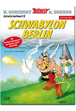 Asterix berlinert 3: Schwabylon Berlin