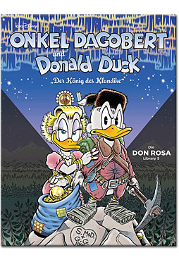 Onkel Dagobert und Donald Duck: Der König der Klondike - Die Don Rosa Library 05