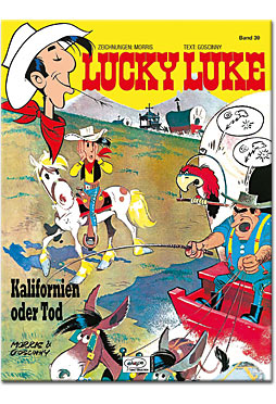 Lucky Luke 39: Kalifornien oder Tod