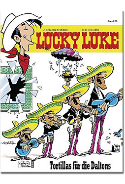 Lucky Luke 28: Tortillas für die Daltons