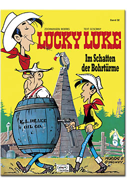 Lucky Luke 32: Im Schatten der Bohrtürme
