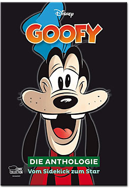Goofy: Die Anthologie - Vom Sidekick zum Star