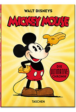 Mickey Mouse: Die ultimative Chronik