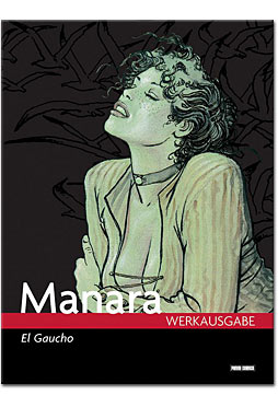 Manara Werkausgabe 05: El Gaucho