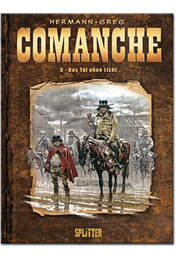 Comanche 05: Das Tal ohne Licht