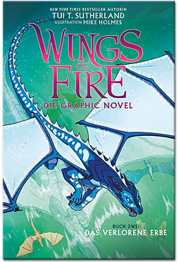 Wings of Fire Graphic Novel 02: Das verlorene Erbe