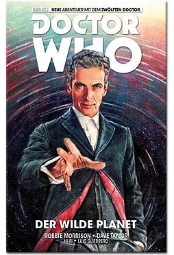 Doctor Who - Der zwölfte Doctor 01: Der wilde Planet