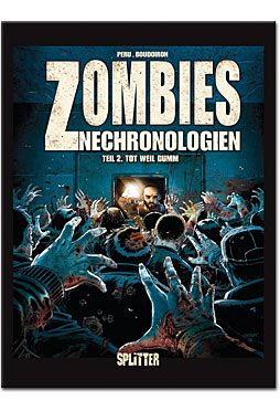 Zombies Nechronologien 02: Tot weil dumm