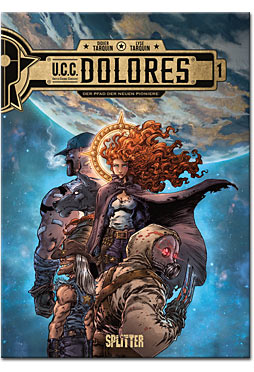 UCC Dolores 01: Der Pfad der Neuen Pioniere