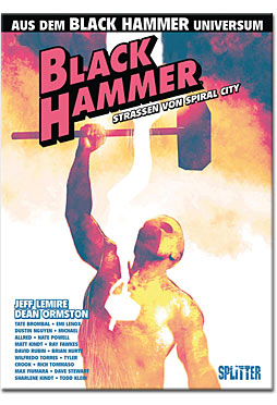 Black Hammer: Strassen von Spiral City