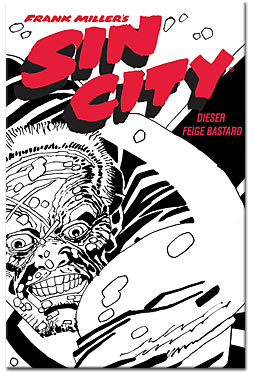 Sin City - Black Edition 04: Dieser feige Bastard
