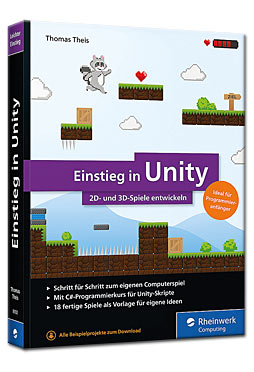 Einstieg in Unity: 2D- und 3D-Spiele entwickeln
