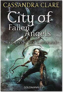 City of Fallen Angels - Chroniken der Unterwelt