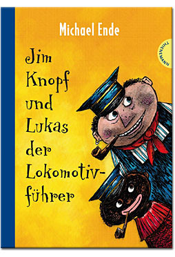 Jim Knopf und Lukas der Lokomotivführer - Kolorierte Neuausgabe