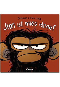 Jim ist mies drauf - Bilderbuch über Gefühle und schlechte Laune für Kinder ab 4 Jahre