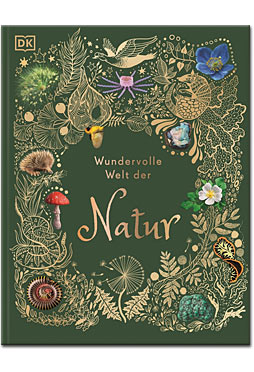 Wundervolle Welt der Natur: Ein Naturbilderbuch für die ganze Familie