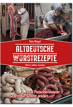 "Altdeutsche Wurstrezepte"  Wurst selber machen NEU Buch 