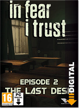 In Fear I Trust - Episode 2: The Last Desk