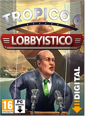 Tropico 6: Lobbyistico