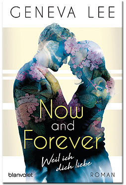 Now and Forever: Weil ich dich liebe
