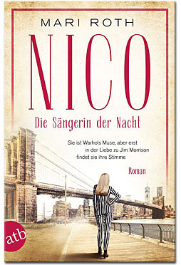 Nico: Die Sängerin der Nacht