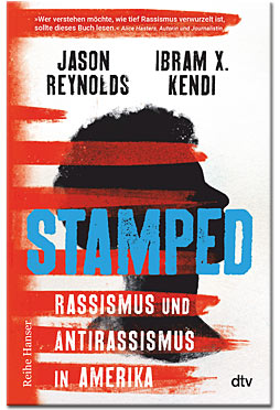Stamped: Rassismus und Antirassismus in Amerika