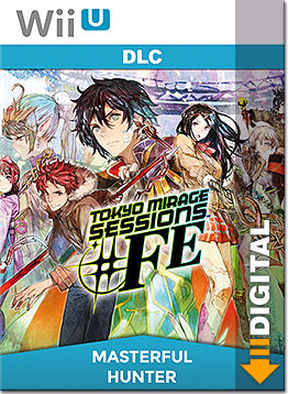 Tokyo Mirage Sessions #FE: Masterful Hunter