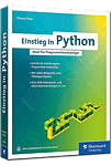 Einstieg in Python: Ideal für Programmiereinsteiger
