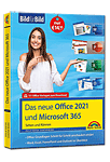 Office 2021 und Microsoft 365: Sehen und Können