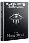 The Horus Heresy: Liber Haereticus - Legiones-Astartes-Armeebuch der Verräter