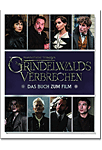 Grindelwalds Verbrechen: Das Buch zum Film