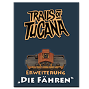 Trails of Tucana: Die Fähren (Gesellschaftsspiele)