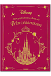 Disney: Das grosse goldene Buch der Prinzessinnen