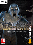 Dead by Daylight: Shattered Bloodline Chapter (PC Games-Digital)