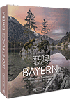 Secret Places Bayern: Traumhafte Orte abseits des Trubels