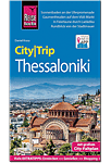 Reise Know-How CityTrip: Thessaloniki - Reiseführer mit Stadtplan und kostenloser Web-App