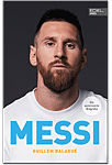 Messi: Die autorisierte Biografie
