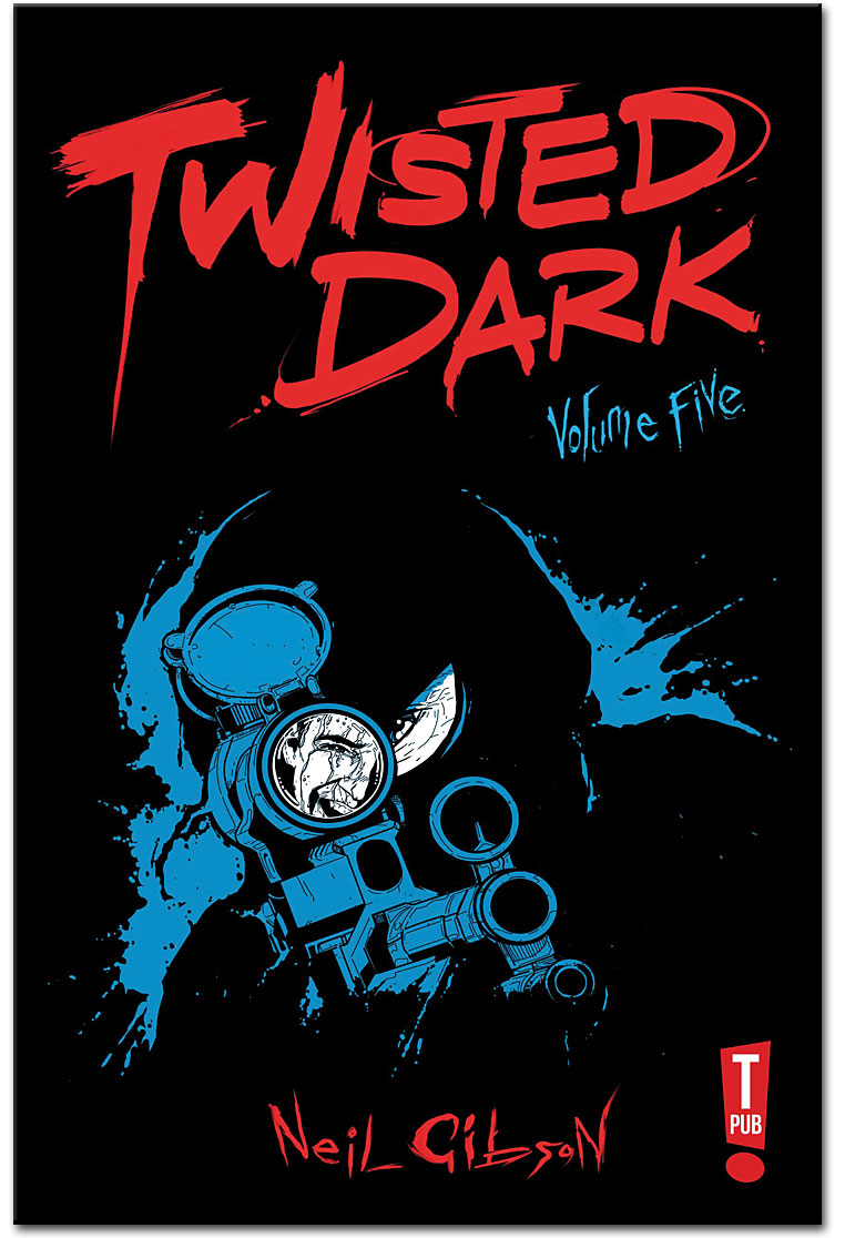 Twisted Dark Volume 5