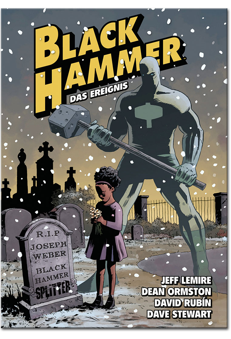 Black Hammer 02: Das Ereignis