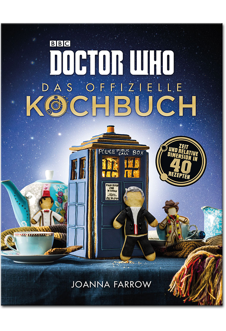 Doctor Who: Das offizielle Kochbuch - Zeit und relative Dimension in 40 Rezepten
