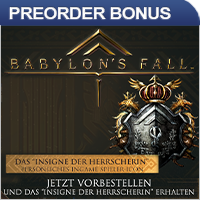 Babylon's Fall Preorder Bonus