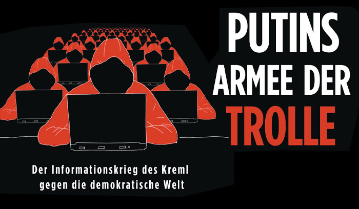 Putins Armee der Trolle: Der Informationskrieg des Kreml gegen die demokratische Welt (Sachbücher)