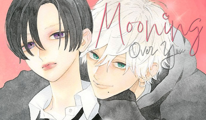 Mooning Over You 01 (Manga)